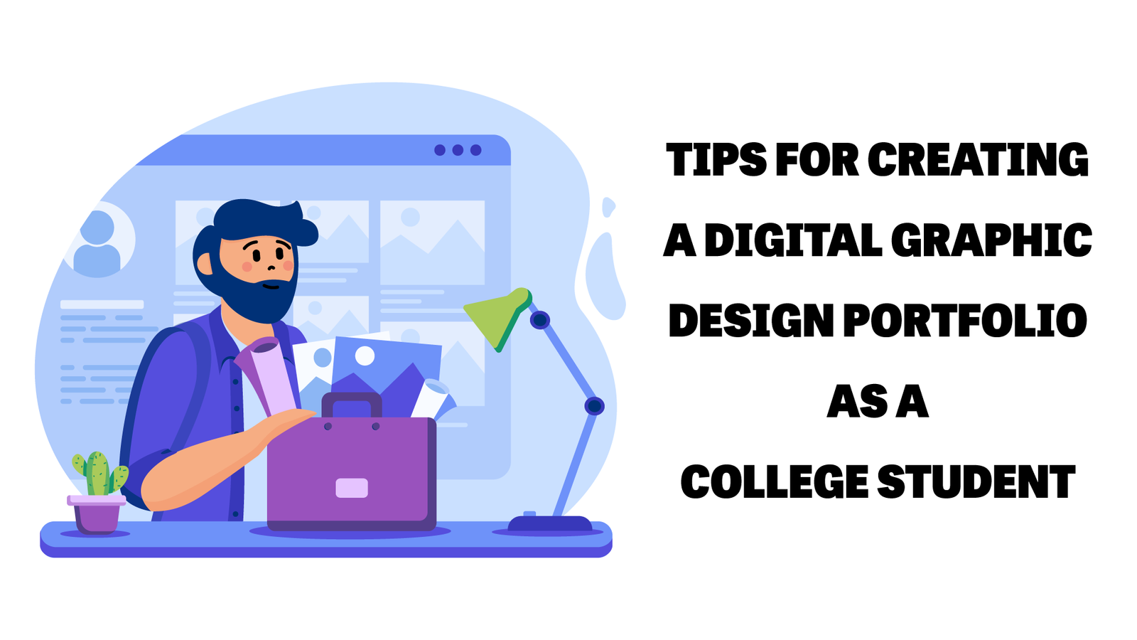 Tips for Creating a Digital Graphic Design Portfolio as a College Student