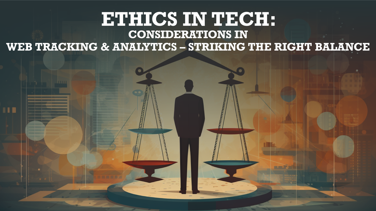 Striking the Ethical Balance: Web Tracking and Analytics